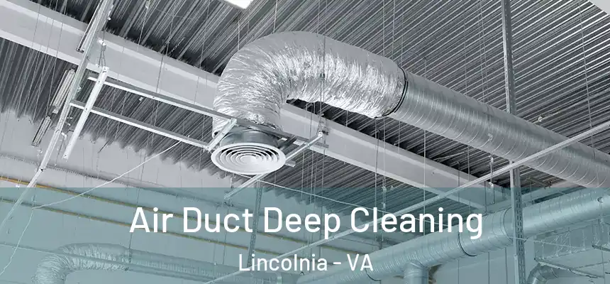 Air Duct Deep Cleaning Lincolnia - VA