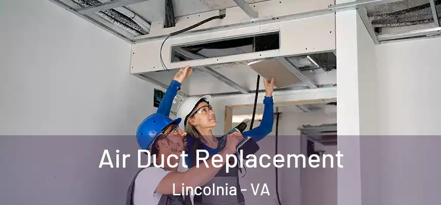 Air Duct Replacement Lincolnia - VA