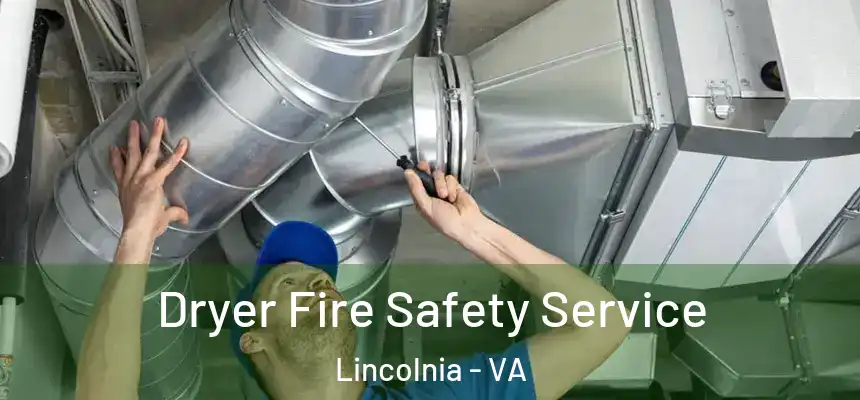  Dryer Fire Safety Service Lincolnia - VA