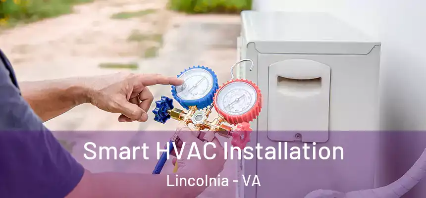  Smart HVAC Installation Lincolnia - VA